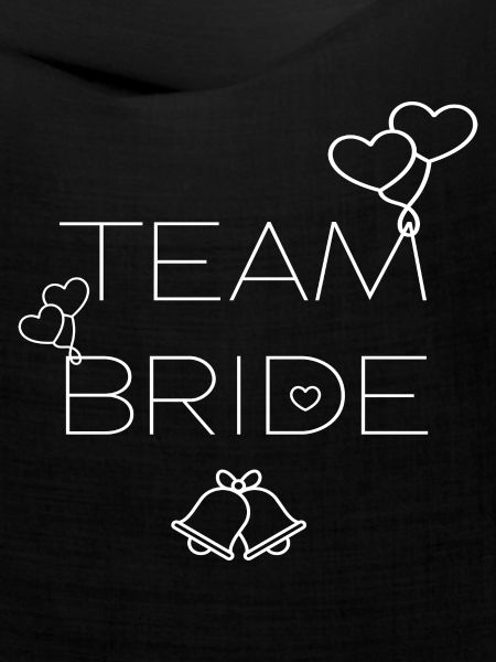 TEAM BRAUT - TEAM BRIDE