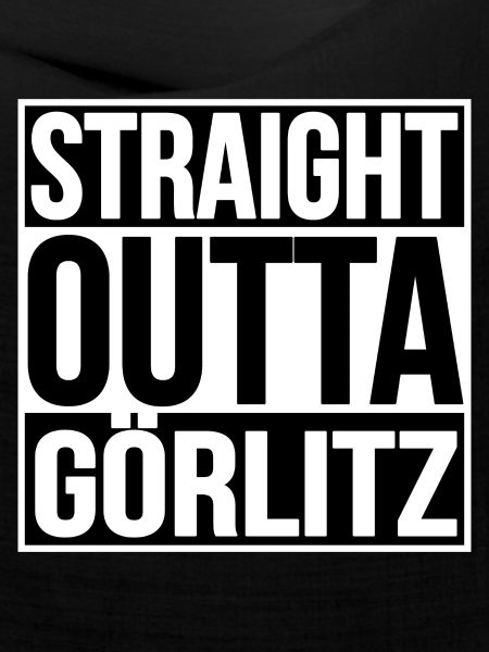 Görlitz Straight Outta