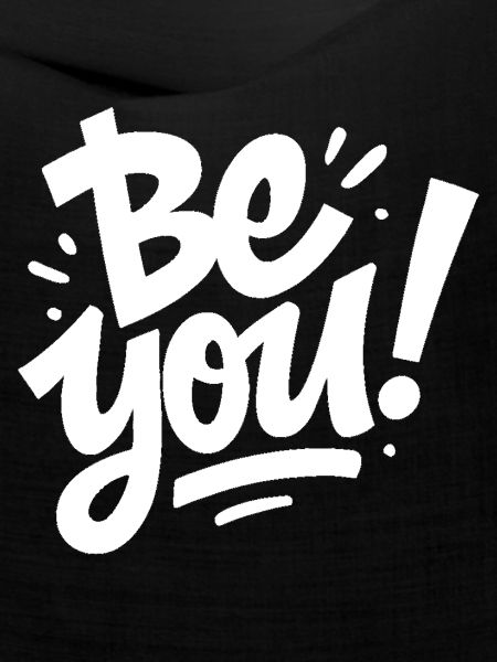 just Be You