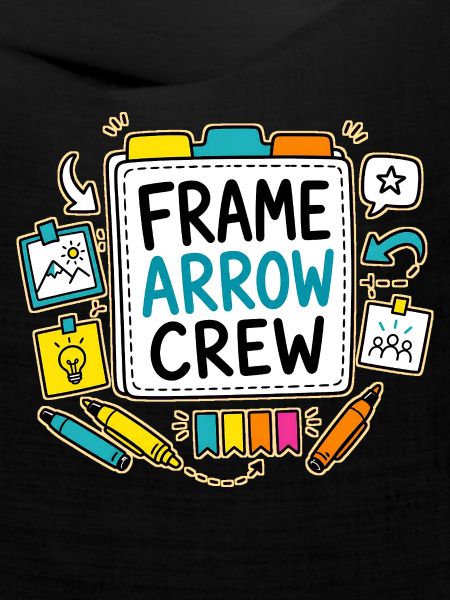 FRAME ARROW CREW