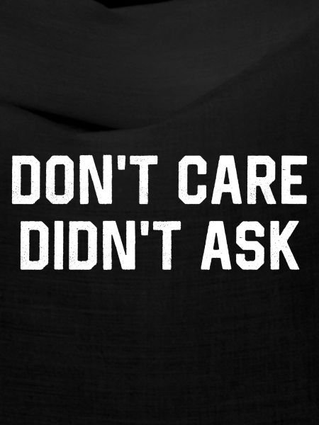 Don't Care Didn't Ask