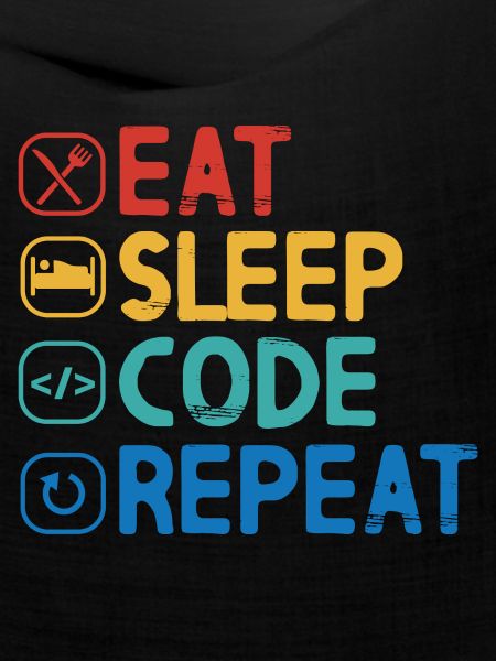 Eat Sleep Code Repeat