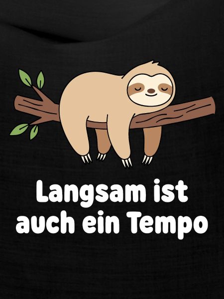 Langsamer Sloth Tempo Design