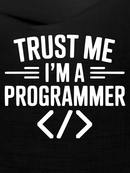 Vertrau mir, ich bin Programmiererin