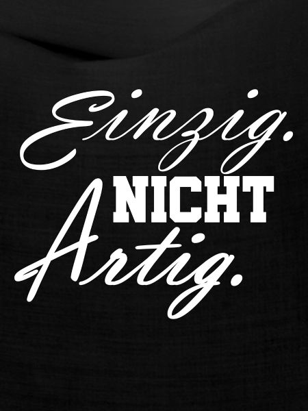einzig nicht artig