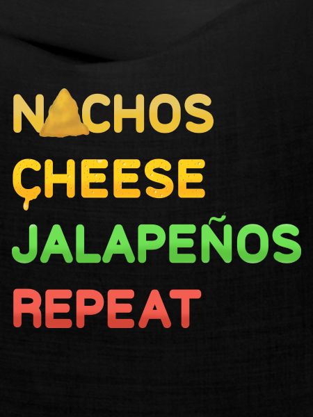 NACHOS Cheese Jalapenos repeat Design