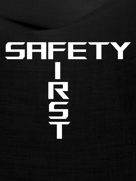 Safety First | White