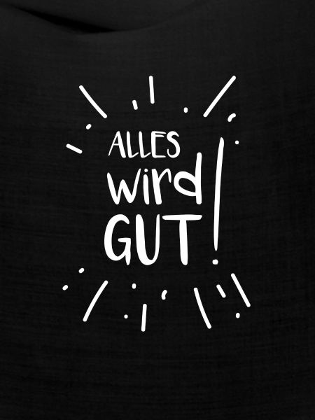 Alles wird gut!