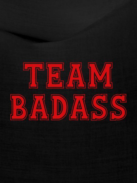 TEAM BADASS