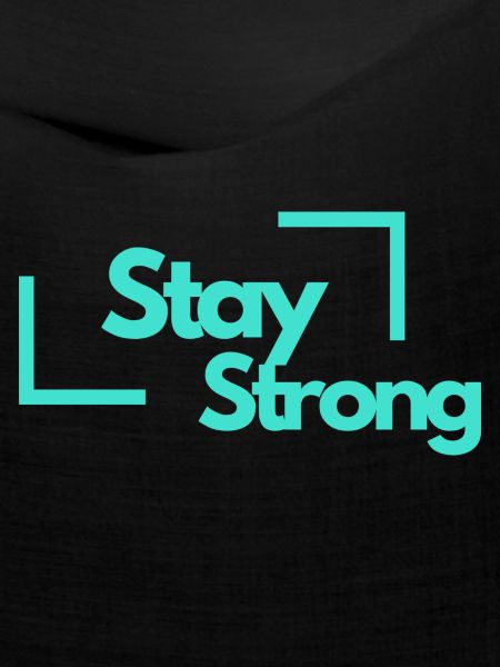 Stay Strong