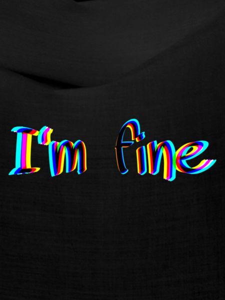 I‘m fine