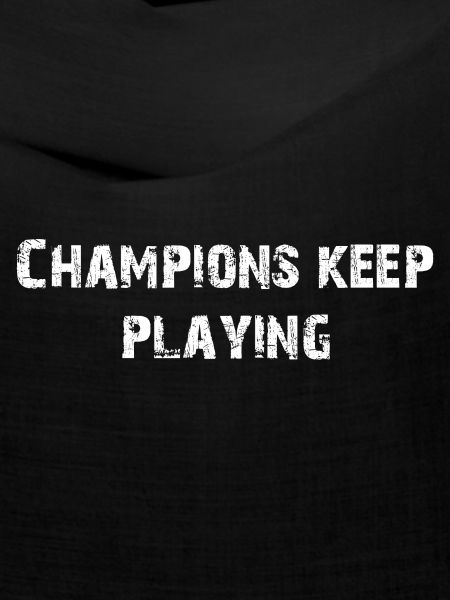 CHAMPIONS KEEP PLAYING