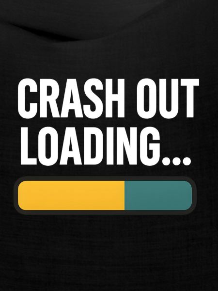 Crash Out Loading Bar, lustiger Spruch