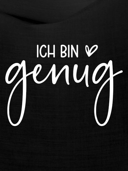 Ich bin genug