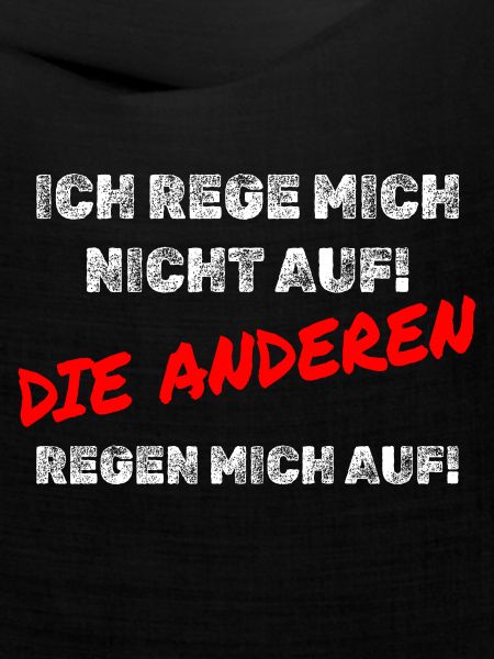 Aufregen Spruch