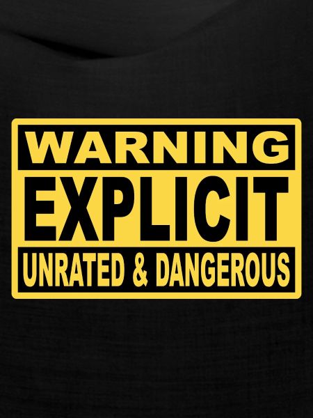 Warnhinweis Explizit: Unrated & Danger..