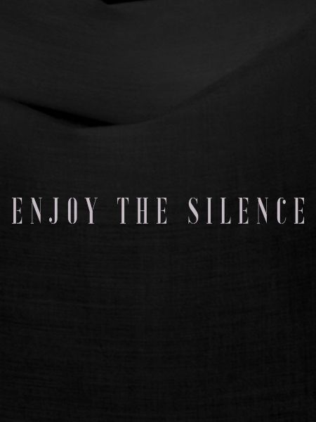 ENJOY THE SILENCE