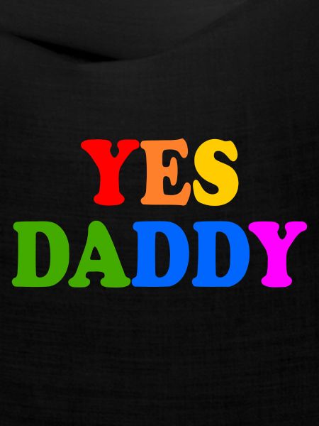 Yes daddy