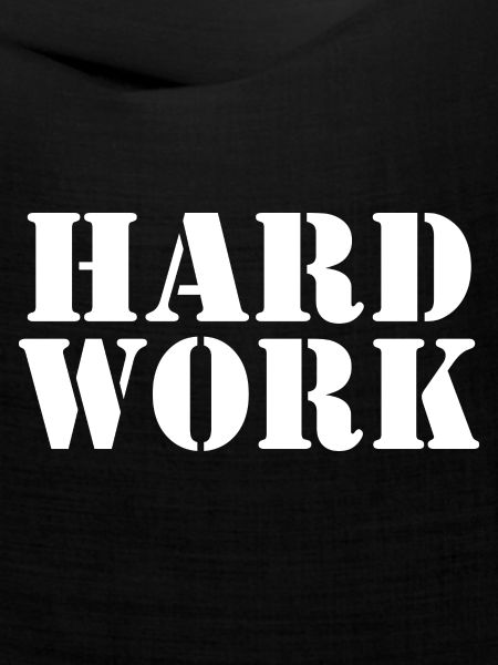 Hard work