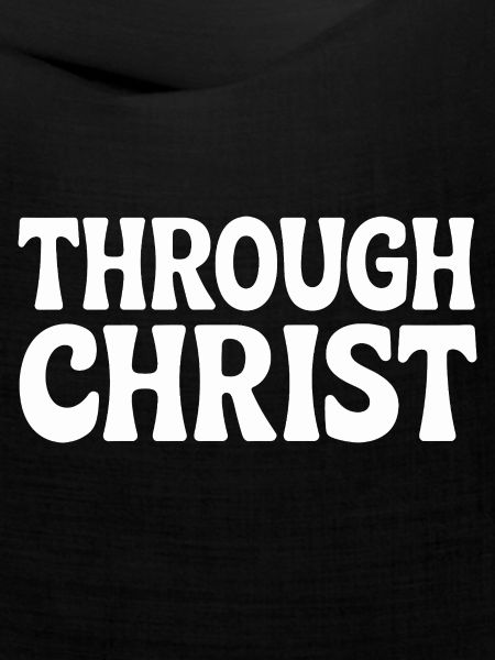 Trough Christ Jesus Christen Glaube