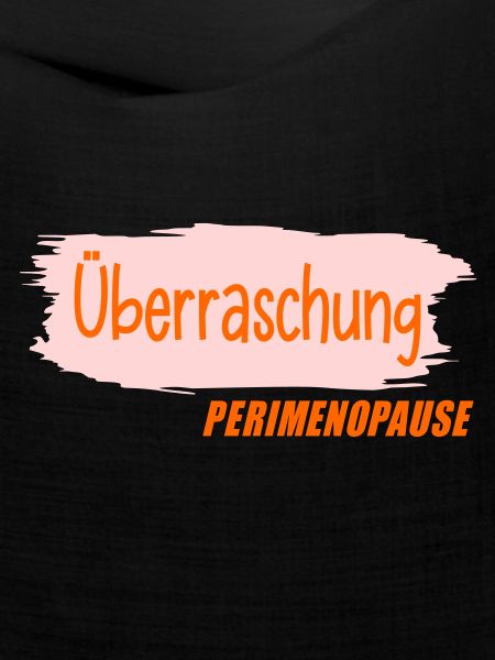 Überraschung - Frauen Perimenopause