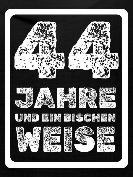 Weisheit 44