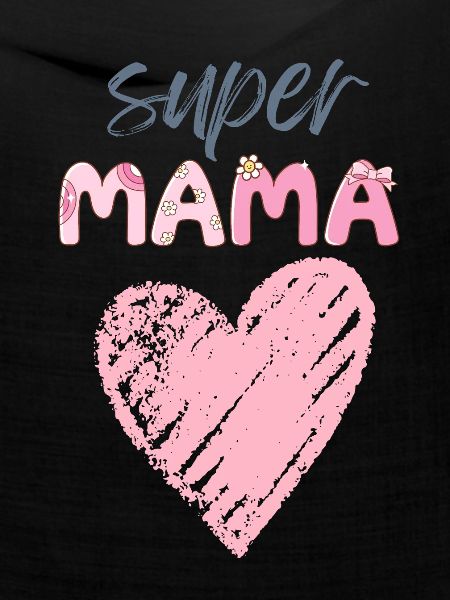 Mama - Super Mama