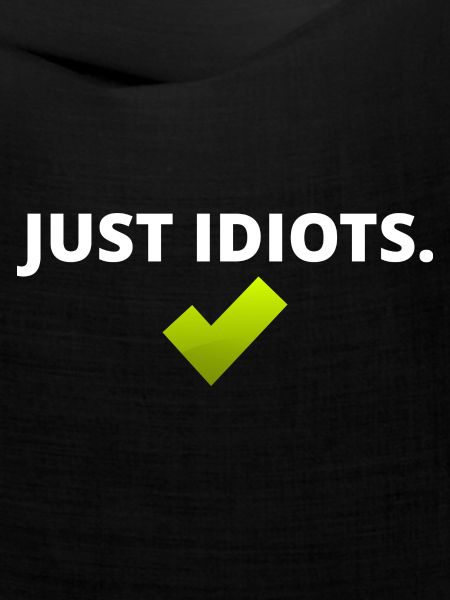 Nur Idioten Design
