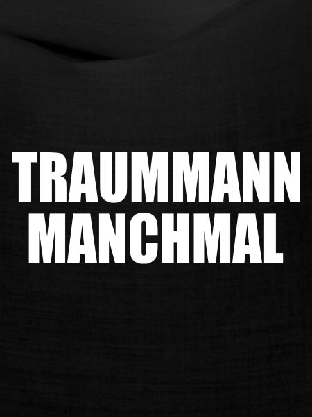 traummann manchmal