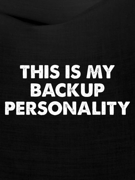 This Is My Backup Personality