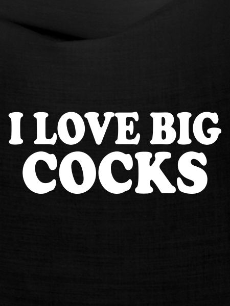 I love big cocks