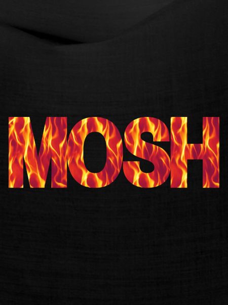Mosh!