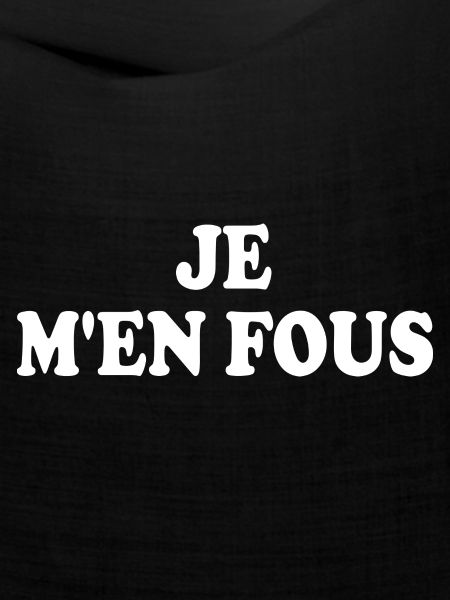 je m'en fous