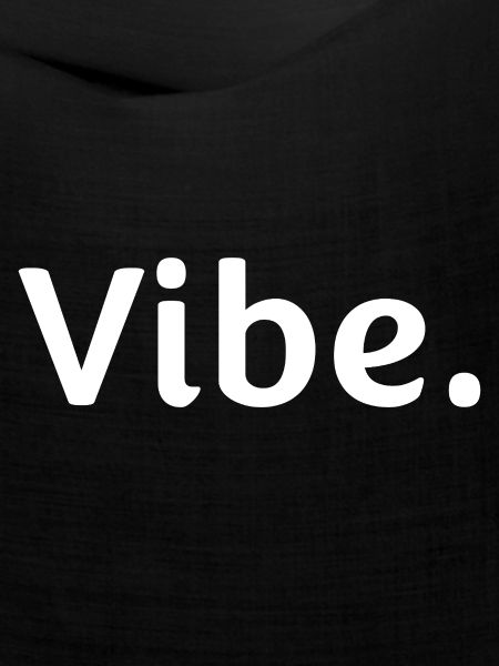 Vibe.