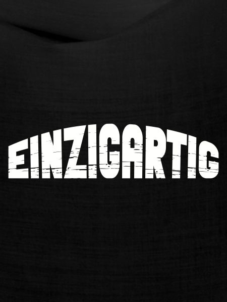 einzigartig