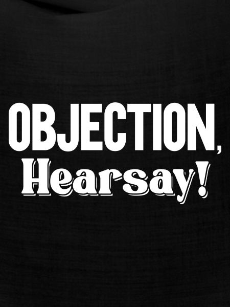 Objection Hearsay