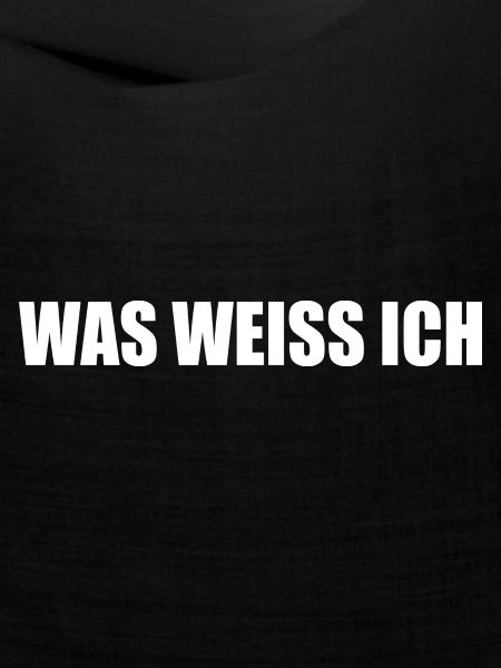 Was weiss ich