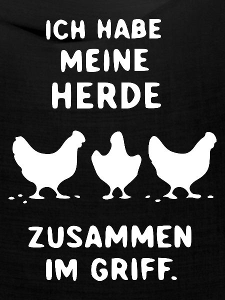 Herde im Griff – Hühner-Slogan