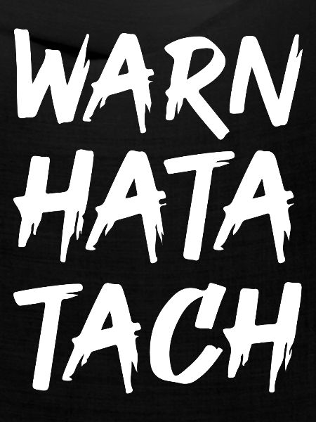 Warn Hata Tach – Lustiger Feierabend Spruch