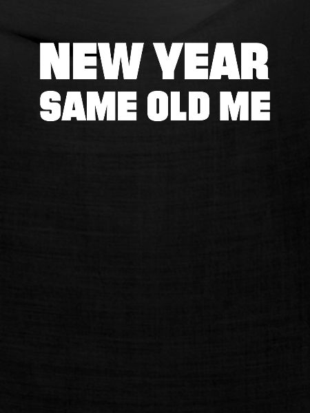 Neues Jahr Same Me