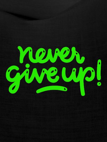 Never Give Up