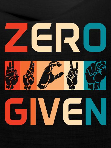 Zero Fucks Given