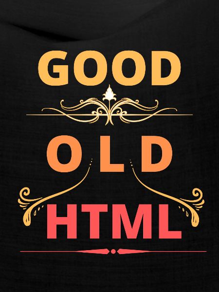 Good Old HTML Webdesign