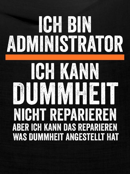 Admin Systemadministrator Lustige Sprüche