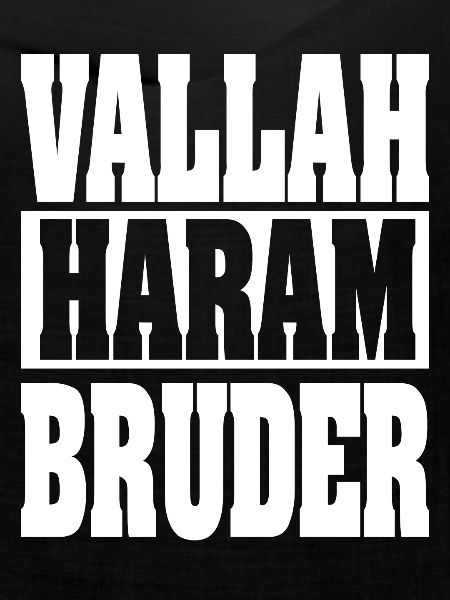 Vallah Haram Bruder