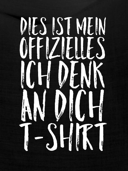 Ich denk an Dich Tshirt