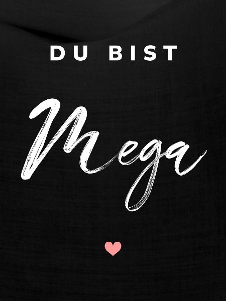 Du bist Mega