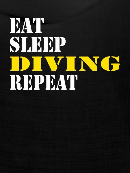 eat sleep diving repeat