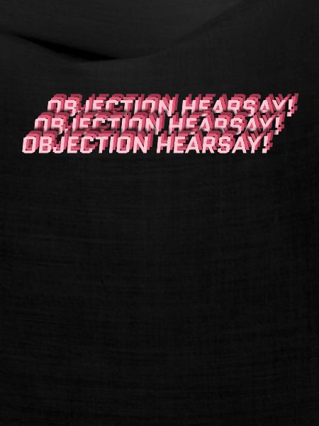 Objection Hearsay
