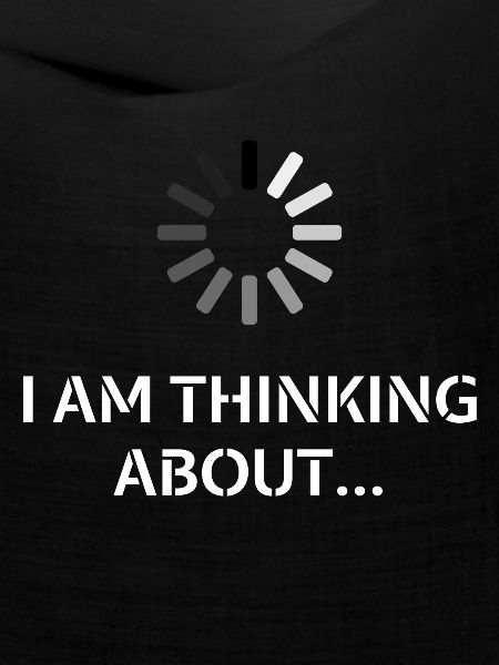 I Am Thinking